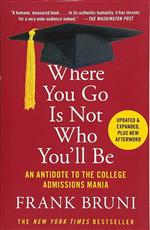 Where you Go Is Not Who You'll Be book cover